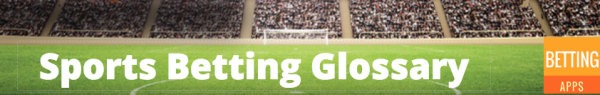 Full betting glossary - Every phrase about gambling you'll ever need to know