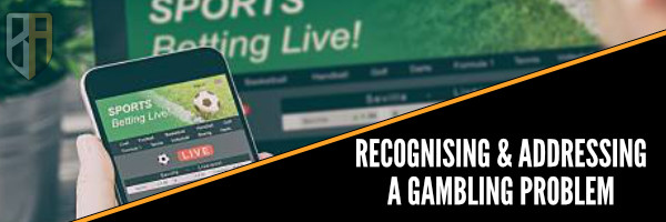 Recognising a gambling problem